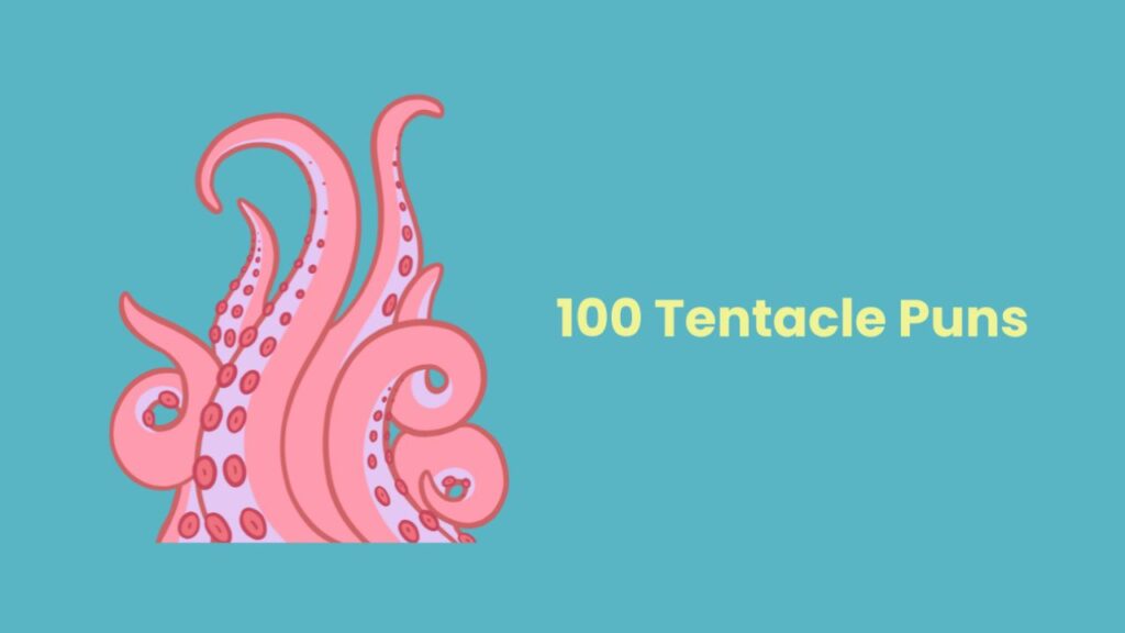 130 Tentacle Puns That Will Leave You Gigglesquid