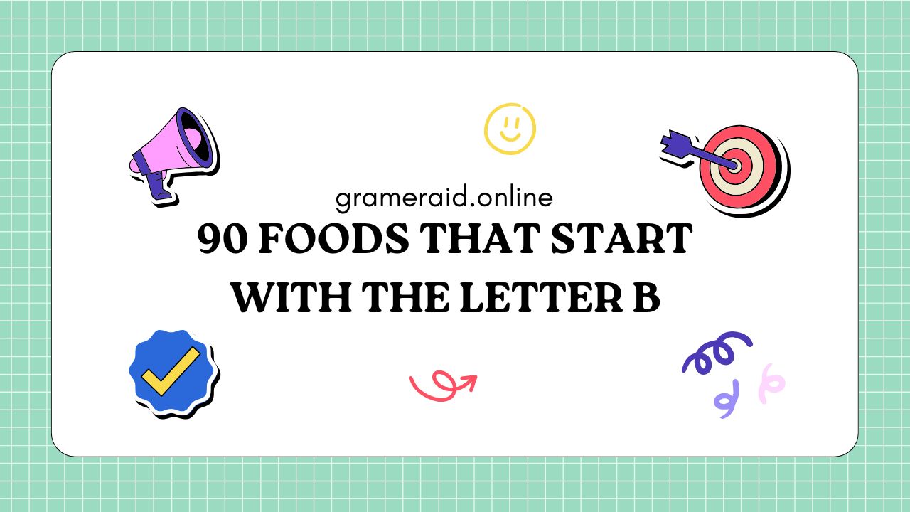 90 Foods That Start With The Letter B