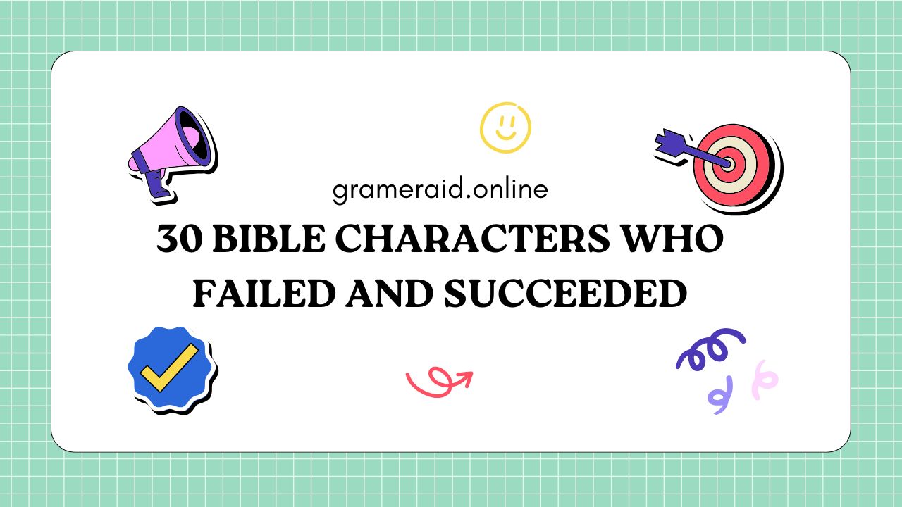 30 Bible Characters Who Failed And Succeeded